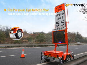 Tire Pressure Tips to Keep Your Radar Speed Sign Trailer Running Longer