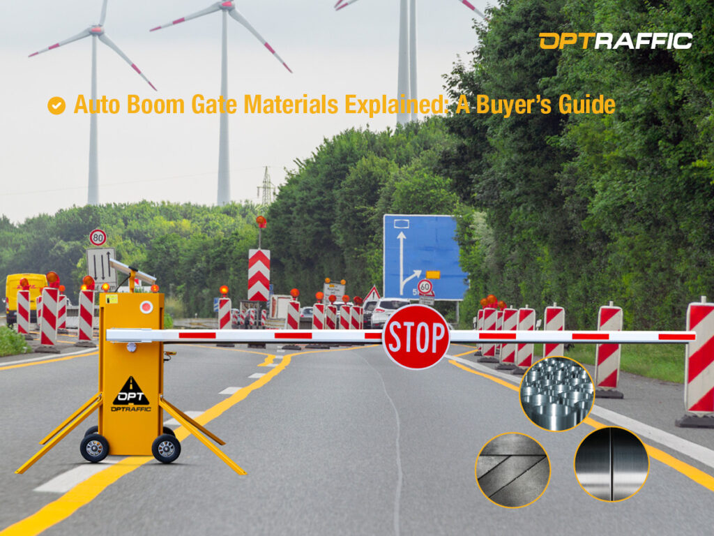 Auto Boom Gate Materials Explained: A Buyer’s Guide
